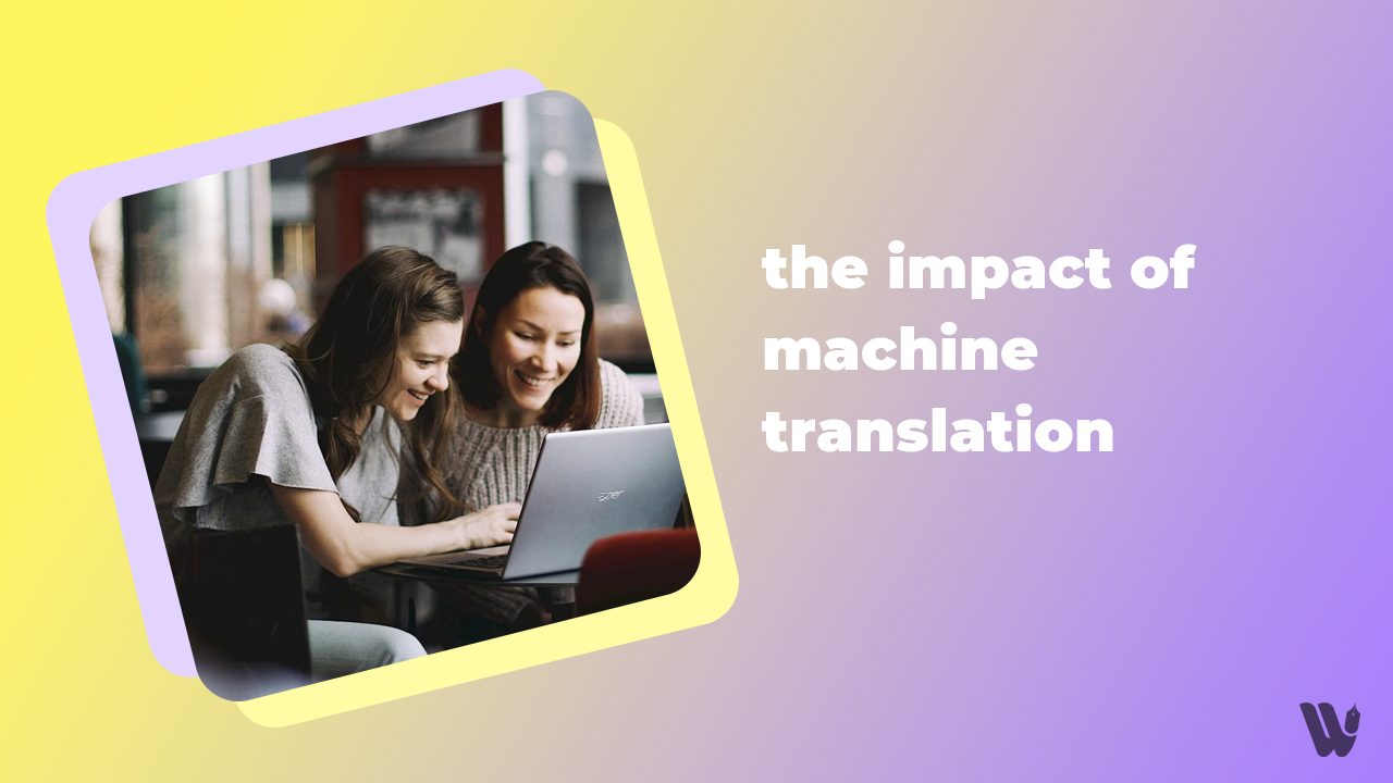 The Technological Renaissance in Translation: Revolutionizing Language Through Machine Translation
- Wordasa