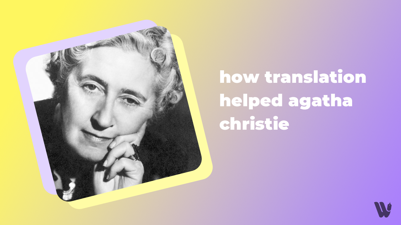 Untangling a Global Phenomenon: The Magic of Translating Agatha Christie - Wordasa